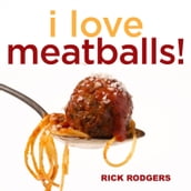 I Love Meatballs!