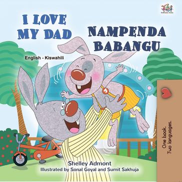 I Love My Dad Nampenda Babangu - Shelley Admont - KidKiddos Books