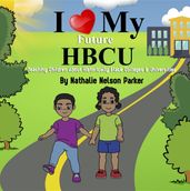 I Love My Future HBCU