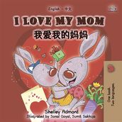 I Love My Mom (English Chinese)