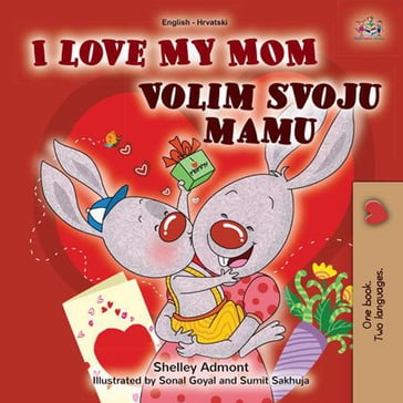 I Love My Mom Volim svoju mamu - Shelley Admont - KidKiddos Books