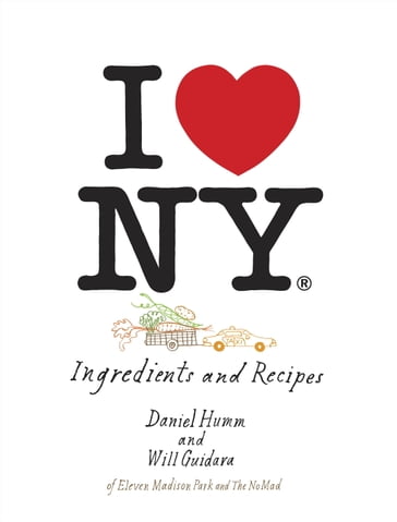 I Love New York - Daniel Humm - Will Guidara