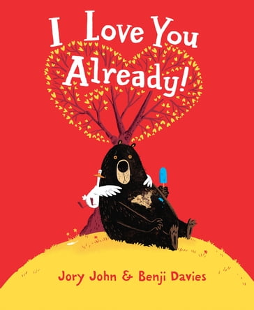 I Love You Already! - Jory John