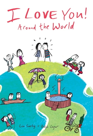 I Love You Around the World - Lisa Swerling - Ralph Lazar