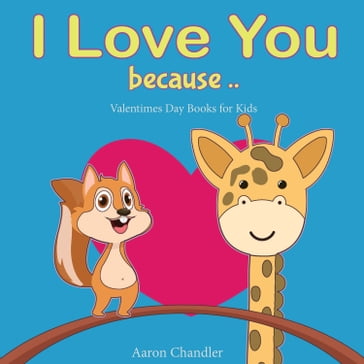 I Love You Because - Aaron Chandler