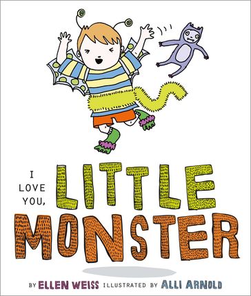 I Love You, Little Monster - Ellen Weiss