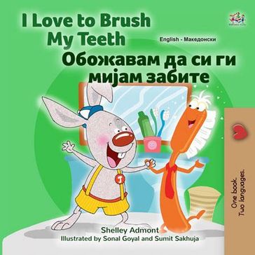 I Love to Brush My Teeth - Shelley Admont - KidKiddos Books