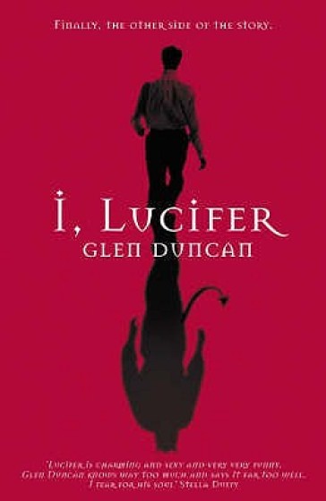 I, Lucifer - Glen Duncan