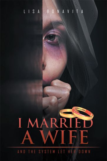 I Married a Wife - Lisa Bonavita