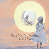 I Miss You My Darling