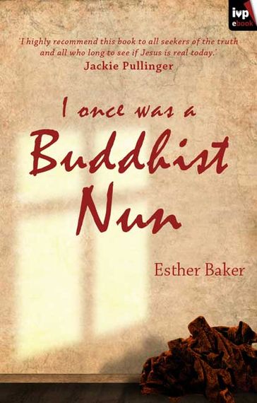 I Once was a Buddhist Nun - Esther Baker