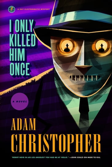 I Only Killed Him Once - Adam Christopher