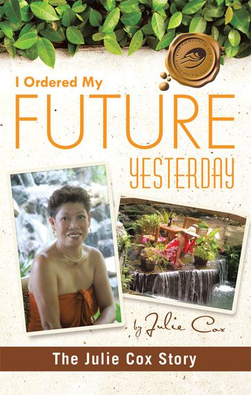 I Ordered My Future Yesterday - Julie Cox