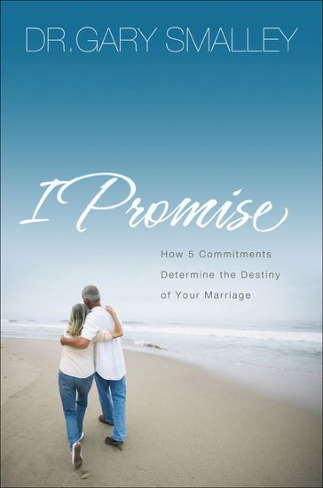 I Promise - Gary Smalley