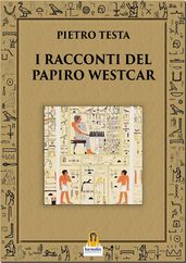 I Racconti del Papiro Westcar