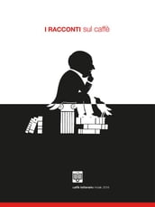 I Racconti sul Caffè - 2018