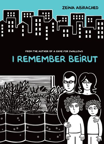 I Remember Beirut - Zeina Abirached
