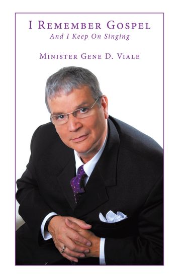 I Remember Gospel - Minister Gene D. Viale