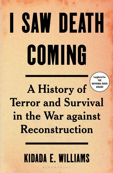 I Saw Death Coming - Kidada E. Williams