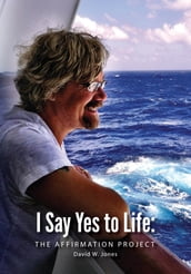 I Say Yes to Life