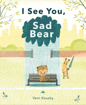 I See You, Sad Bear - Vern Kousky