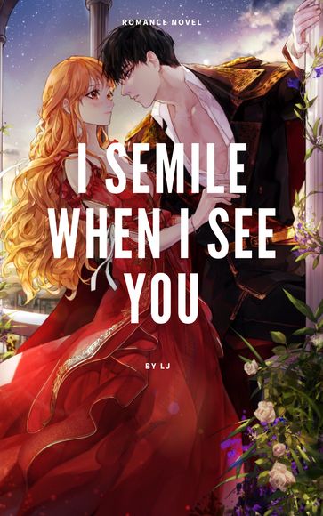 I Semile when I See you - LJ