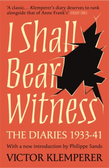 I Shall Bear Witness - Victor Klemperer