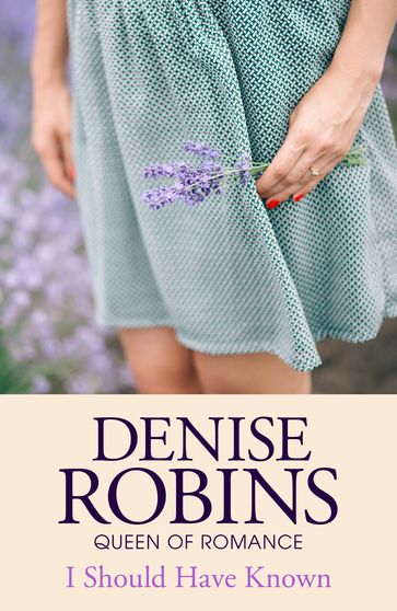 I Should Have Known - Denise Robins