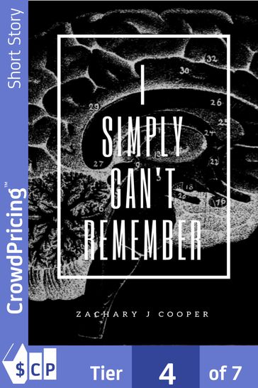 I Simply Can't Remember - 