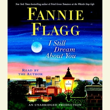 I Still Dream About You - Fannie Flagg
