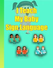 I Teach My Baby sign language