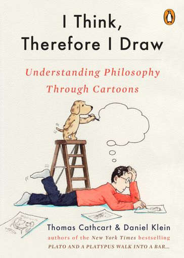 I Think, Therefore I Draw - Daniel Klein - Thomas Cathcart