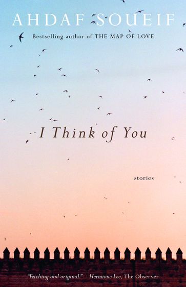 I Think of You - Ahdaf Soueif