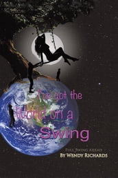 I Ve Got the World on a Swing