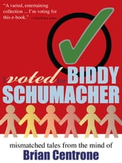 I Voted for Biddy Schumacher