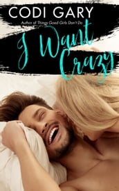 I Want Crazy