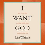 I Want God