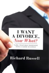 I Want a Divorce, Now What?