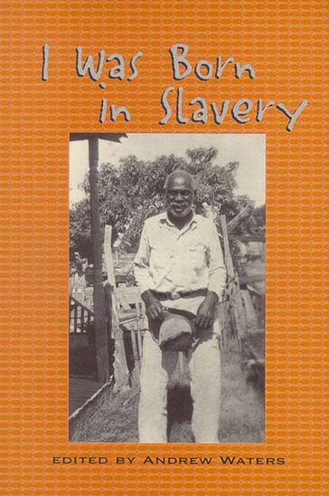 I Was Born in Slavery