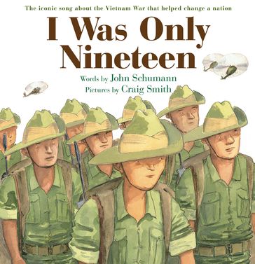 I Was Only Nineteen - Craig Smith - John Schumann