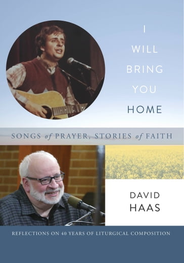 I Will Bring You Home - David Haas