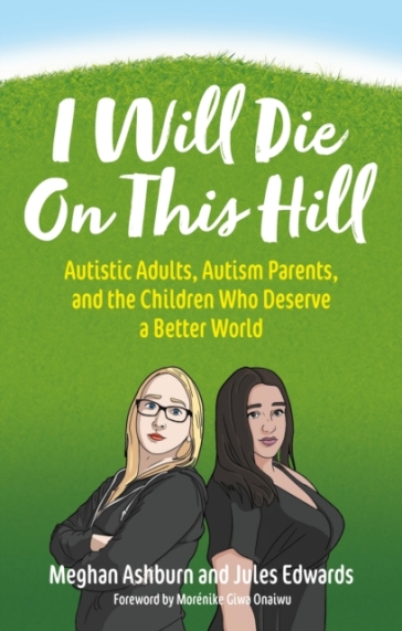 I Will Die On This Hill - Meghan Ashburn - Jules Edwards
