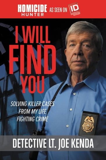 I Will Find You - Detective Lieutenant Joe Kenda