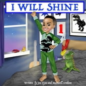 I Will Shine!