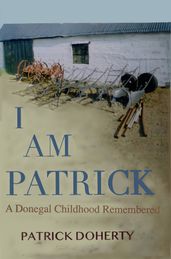 I am Patrick: A Donegal