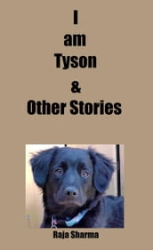 I am Tyson & Other Stories