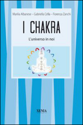 I chakra. L universo in noi