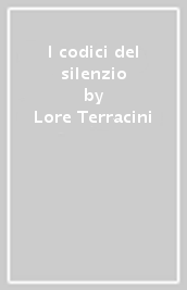 I codici del silenzio