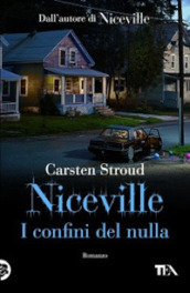 I confini del nulla. Niceville