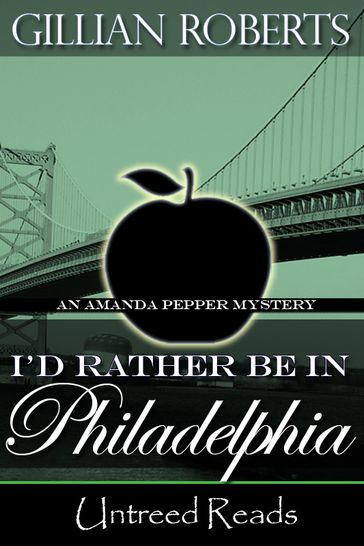 I'd Rather Be in Philadelphia - Gillian Roberts